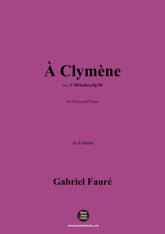 G. Fauré-À Clymène,in d minor,Op.58 No.4