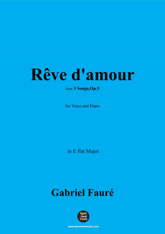 G. Fauré-Rêve d'amour,in E flat Major,Op.5 No.2