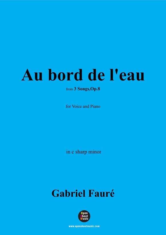 G. Fauré-Au bord de l'eau,in c sharp minor,Op.8 No.1