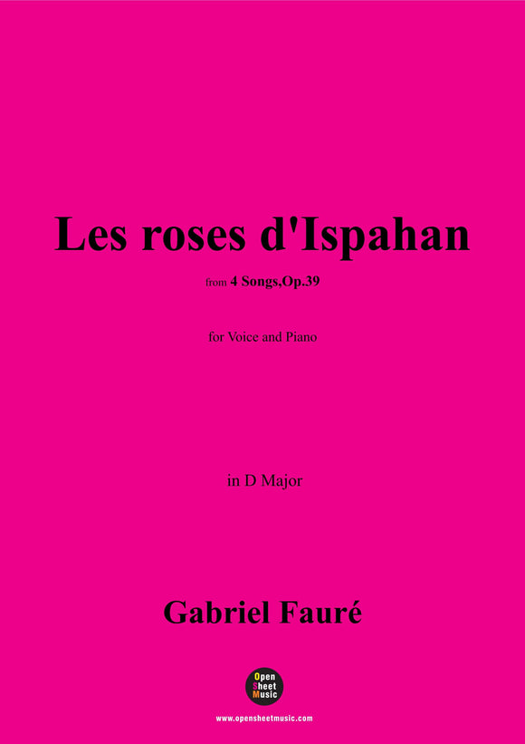 G. Fauré-Les roses d'Ispahan,in D Major,Op.39 No.4