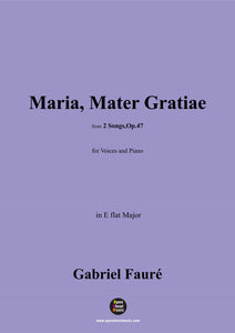 G. Fauré-Maria,Mater Gratiae,in E flat Major,Op.47 No.2