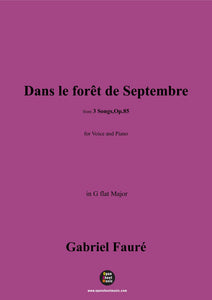 G. Fauré-Dans le forêt de Septembre,in G flat Major,Op.85 No.1