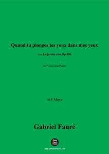 G. Fauré-Quand tu plonges tes yeux dans mes yeux