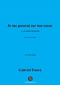G. Fauré-Je me poserai sur ton coeur,Op.106 No.4