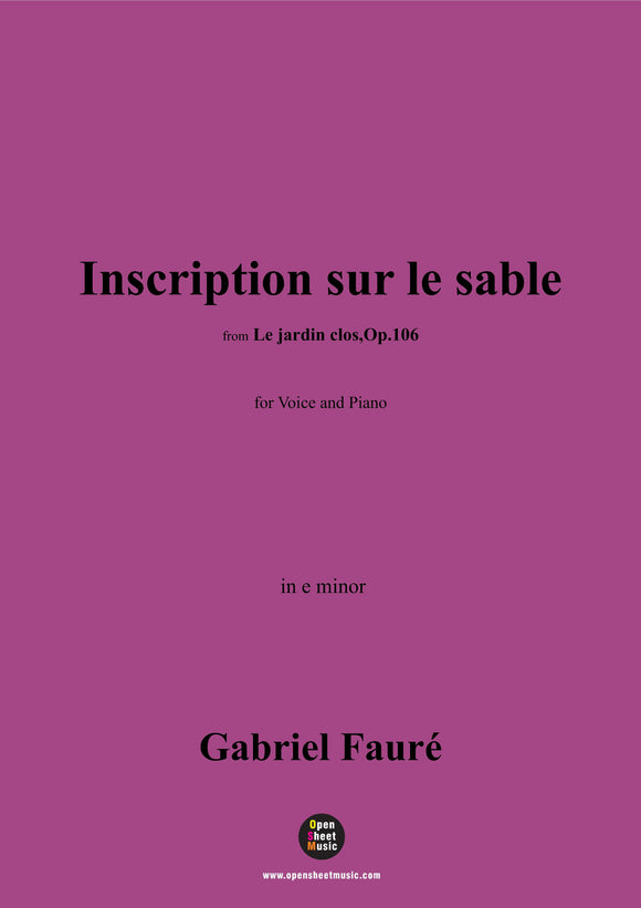 G. Fauré-Inscription sur le sable,in e minor,Op.106 No.8