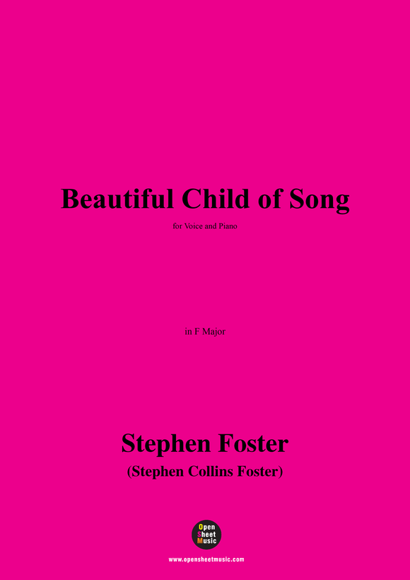 S. Foster-Beautiful Child of Song