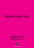S. Foster-Beautiful Child of Song