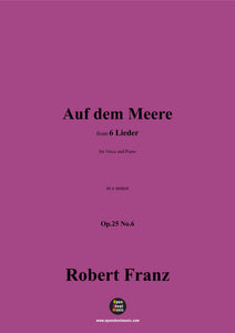 R. Franz-Auf dem Meere,in e minor,Op.25 No.6