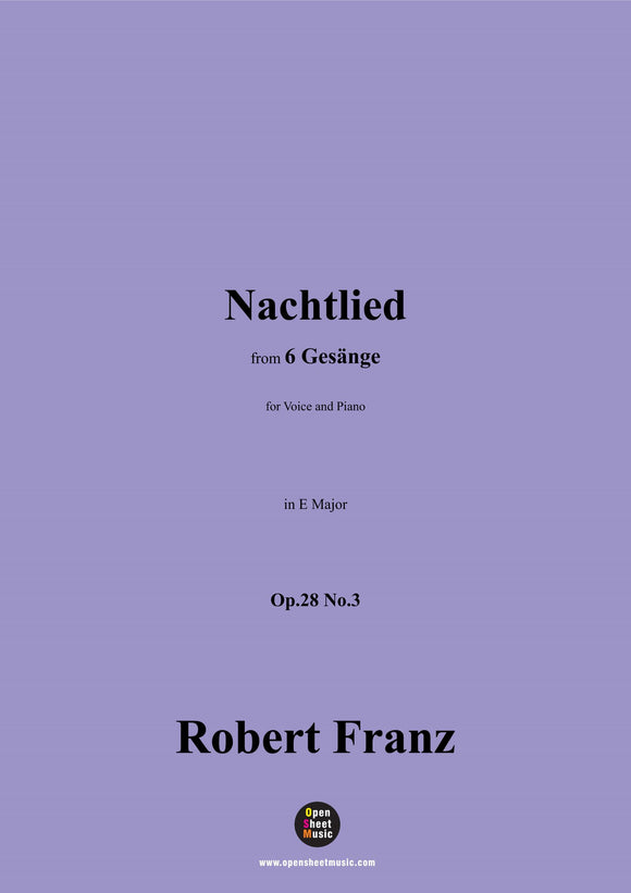 R. Franz-Nachtlied,in E Major,Op.28 No.3