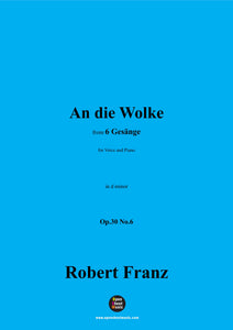 R. Franz-An die Wolke,in d minor,Op.30 No.6