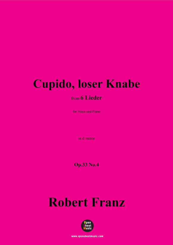 R. Franz-Cupido,loser Knabe,in d minor,Op.33 No.4