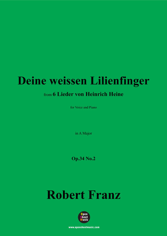 R. Franz-Deine weissen Lilienfinger,in A Major,Op.34 No.2