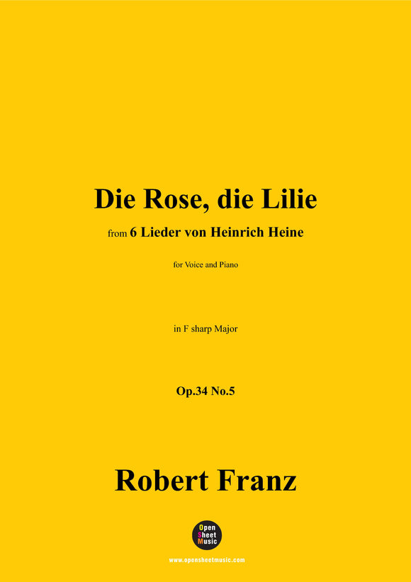 R. Franz-Die Rose,die Lilie,in F sharp Major,Op.34 No.5