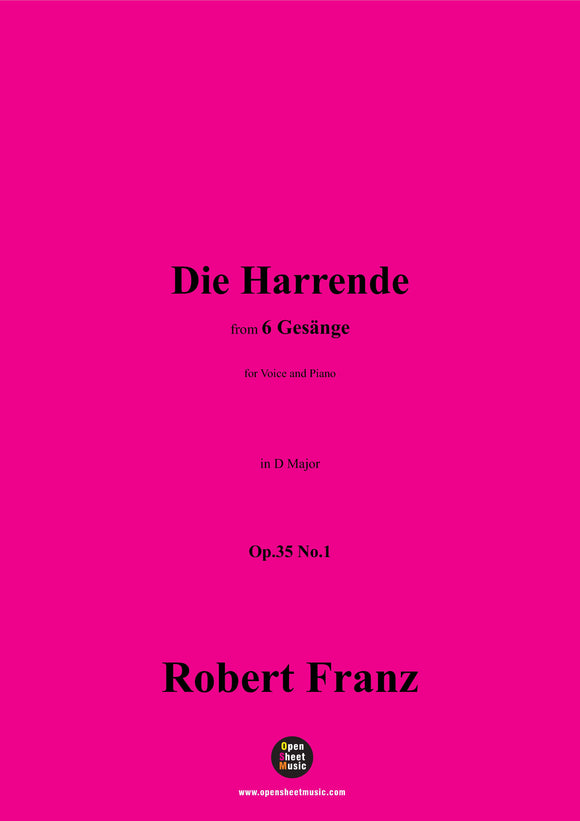 R. Franz-Die Harrende,in D Major,Op.35 No.1