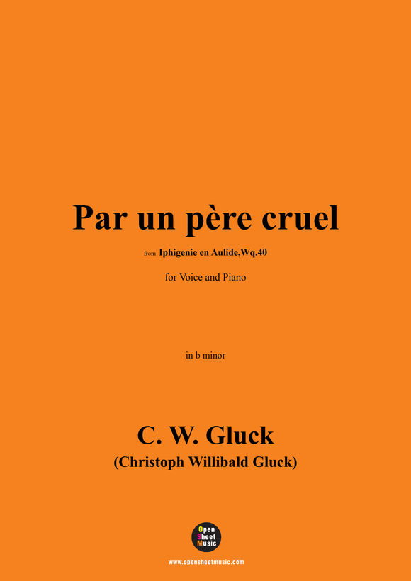 C. W. Gluck-Par un père cruel