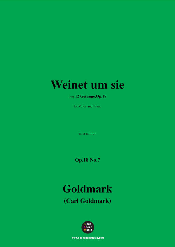 C. Goldmark-Weinet um sie,Op.18 No.7