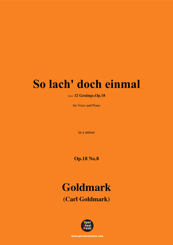 C. Goldmark-So lach' doch einmal,Op.18 No.8