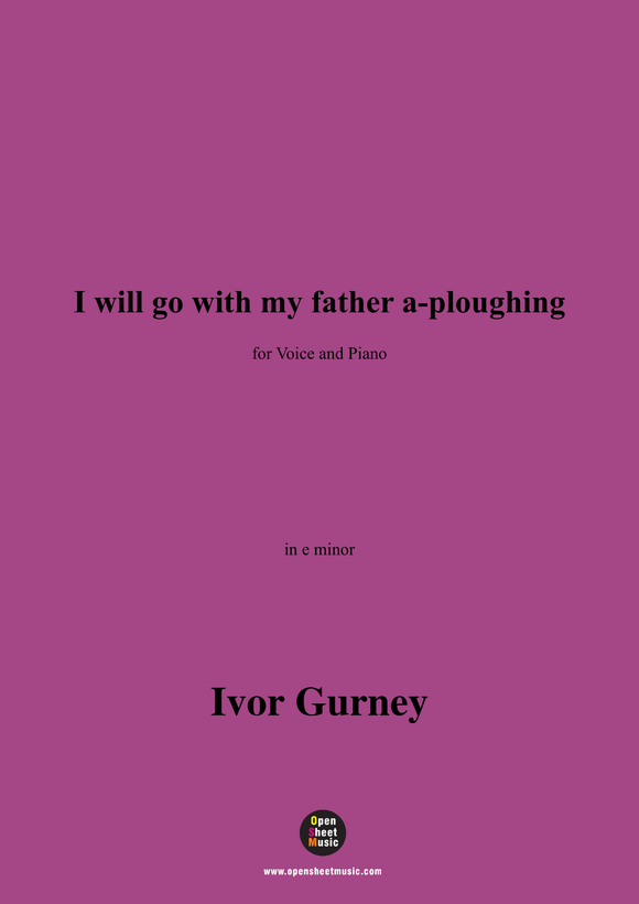 Gurney-I will go with my father a-ploughing