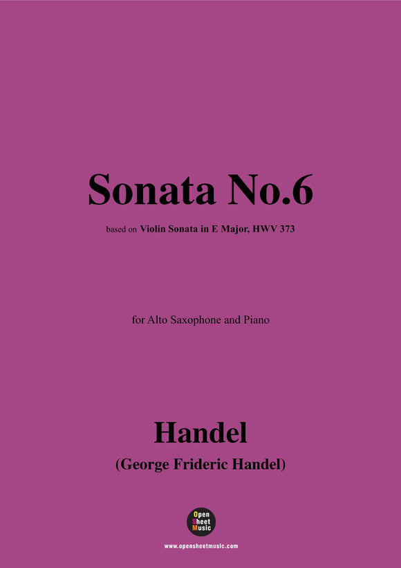 Handel-Sonata No.6,based on 'Violin Sonata in E Major,HWV 373'