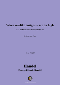 Handel-When warlike ensigns wave on high