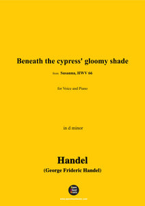 Handel-Beneath the cypress' gloomy shade