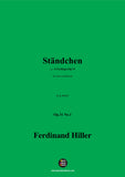 F. Hiller-Ständchen(Hüttelein still und klein),Op.31 No.1