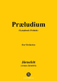 Järnefelt-Præludium(Symphonic Prelude)