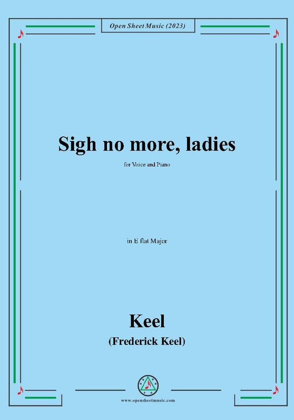 Keel-Sigh no more,ladies,in E flat Major