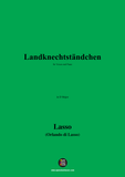 O. de Lassus-Landknechtständchen