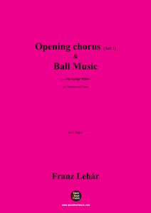 Lehár-Opening chorus(Act I)...Ball Music