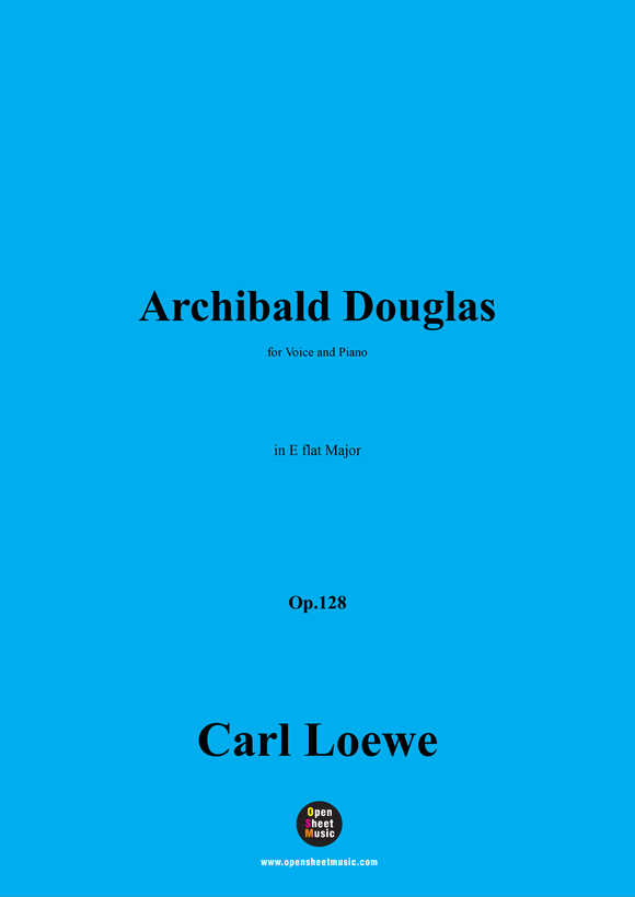 C. Loewe-Archibald Douglas