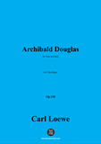 C. Loewe-Archibald Douglas