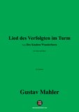 G. Mahler-Lied des Verfolgten im Turm