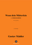 G. Mahler-Wenn dein Mutterlein