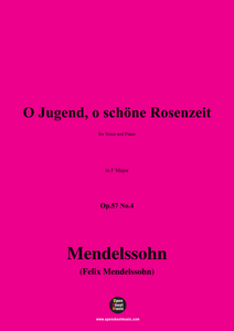 F. Mendelssohn-O Jugend,o schöne Rosenzeit,Op.57 No.4