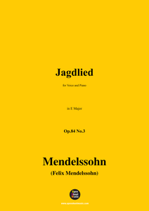 F. Mendelssohn-Jagdlied,Op.84 No.3