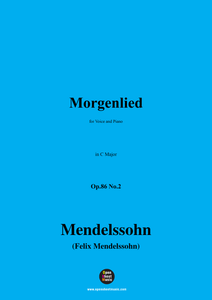 F. Mendelssohn-Morgenlied,Op.86 No.2