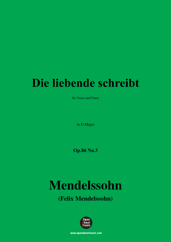 F. Mendelssohn-Die liebende schreibt,Op.86 No.3