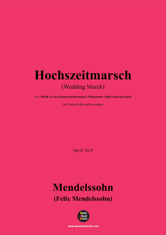 F. Mendelssohn-Hochszeitmarsch,for Violin,Cello and Accordion