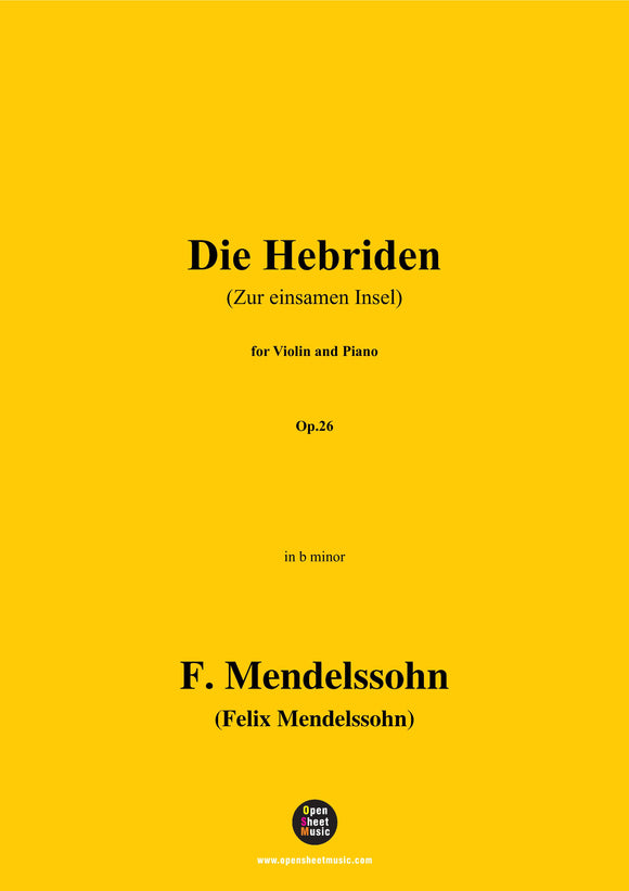 F. Mendelssohn-Die Hebriden(Zur einsamen Insel),Op.26