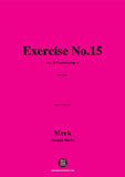 Merk-Exercise No.15,Op.11 No.15