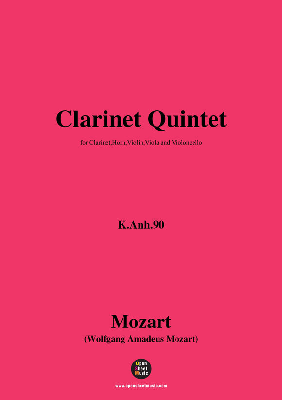 W. A. Mozart-Clarinet Quintet,K.Anh.90