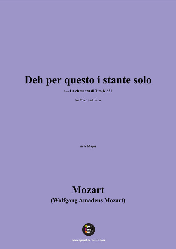 W. A. Mozart-Deh per questo i stante solo