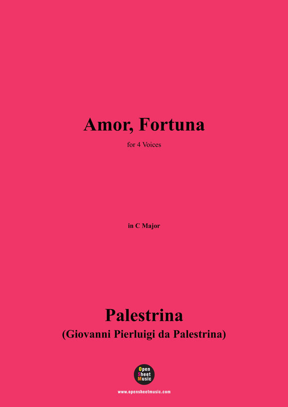 Palestrina-Amor,Fortuna,in C Major,for 4 Voices