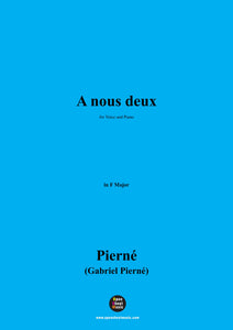 G. Pierné-A nous deux