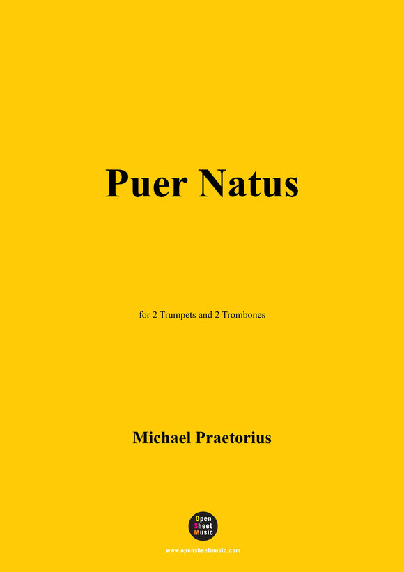 M. Praetorius-Puer Natus,for 2 Trumpets and 2 Trombones