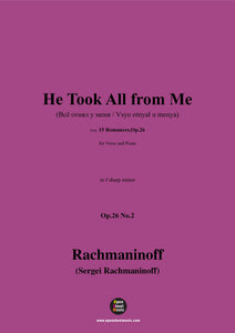 Rachmaninoff-He Took All from Me
