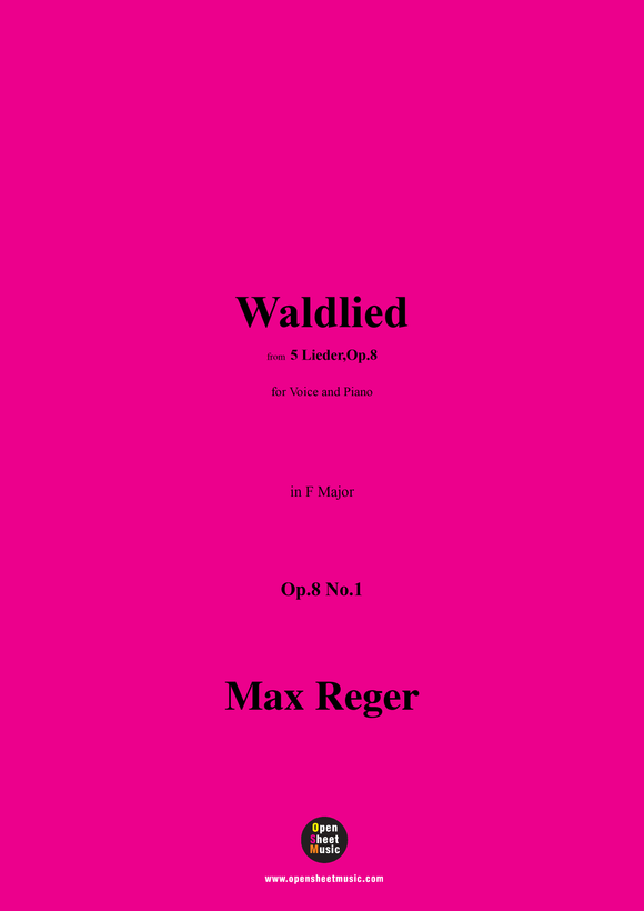 M. Reger-Waldlied,in F Major,Op.8 No.1