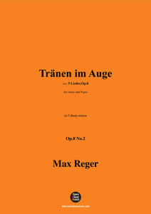 M. Reger-Tränen im Auge,in f sharp minor,Op.8 No.2