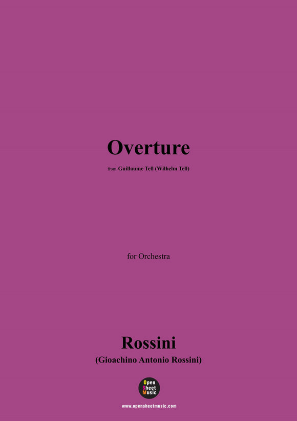Rossini-Overture,from 'Guillaume Tell(Wilhelm Tell)',for Orchestra
